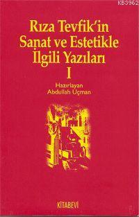 Rıza Tevfik'in Sanat ve Estetikle İlgili Yazıları