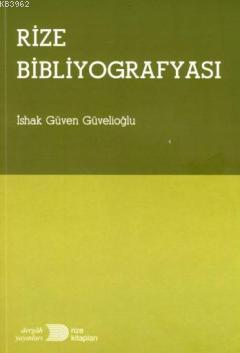 Rize Bibliyografyası - Kitapiks.com