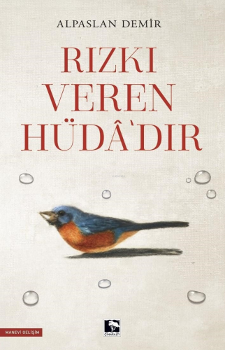 Rızkı Veren Hüdâ'dir