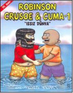 Robison Crusoe & Cuma 1; Issız Dünya - Kitapiks.com