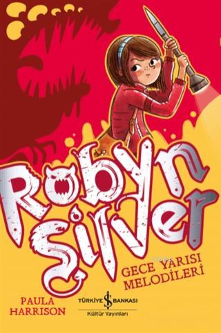 Robyn Silver; Gece Yarısı Melodileri - Kitapiks.com