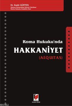 Roma Hukuku'nda Hakkaniyet (AEQUITAS) - Kitapiks.com