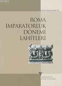 Roma İmparatorluk Dönemi Lahitleri