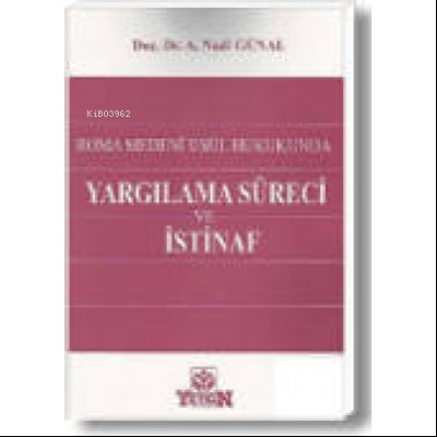 Roma Medeni Usül Hukukunda Yargılama Süreci ve İstinaf