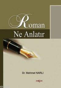 Roman Ne Anlatır - Kitapiks.com