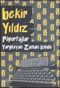 Röportajlar - Yargılayan Zaman İçinde