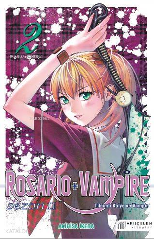 Rosario + Vampire - Tılsımlı Kolye ve Vampir - Sezon 2 Cilt 2 - Kitapi