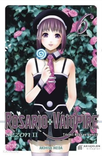 Rosario + Vampire -Tılsımlı Kolye ve Vampir Sezon 2 Cilt 6 - Kitapiks.