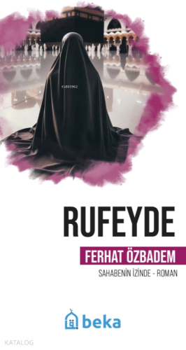 Rufeyde - Öncülerin İzinde - Kitapiks.com