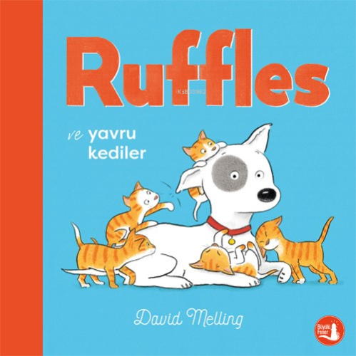 Ruffles ve Yavru Kediler - Kitapiks.com