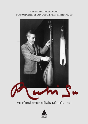 Ruhi Su Ve Türkiye’de Müzik Kültürleri