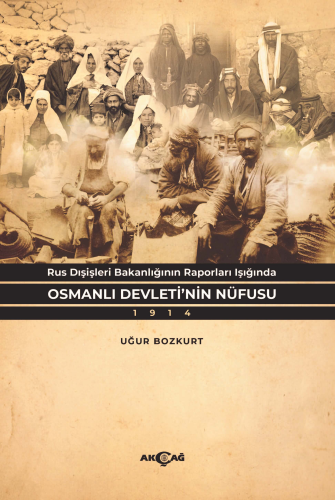 Rus Dışişleri Baanlığının Raporları Işığında Osmanlı Devletinin Nüfusu