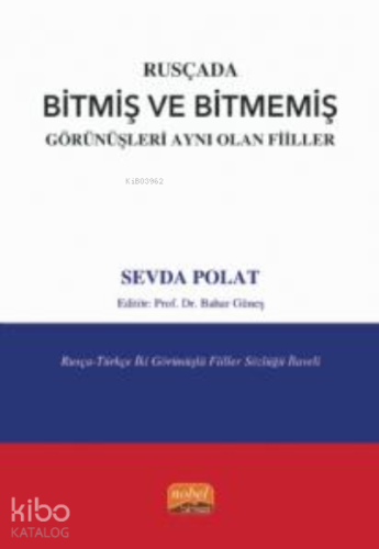 Rusçada Bitmiş ve Bitmemiş Görünüşleri Aynı Olan Fiiller