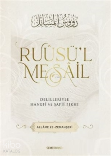 Ruusü'l Mesail Delilleriyle Hanefi ve Şafii Fıkhı - Kitapiks.com