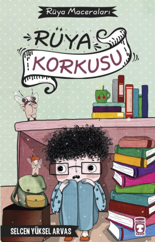 Rüya Korkusu;Rüya Maceraları - Kitapiks.com