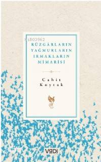 Rüzgarların , Yağmurların , Irmakların Mimarisi - Kitapiks.com