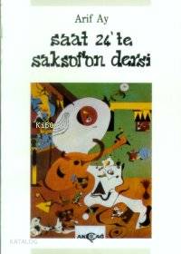 Saat 24'te Saksafon Dersi - Kitapiks.com
