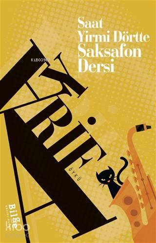 Saat Yirmi Dörtte Saksafon Dersi - Kitapiks.com