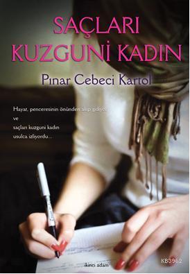 Saçları Kuzguni Kadın - Kitapiks.com