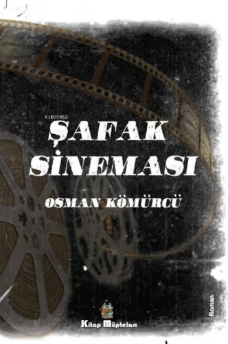 Şafak Sineması - Kitapiks.com