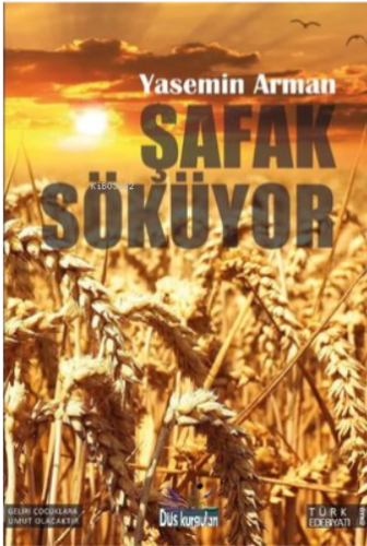 Şafak Söküyor - Kitapiks.com