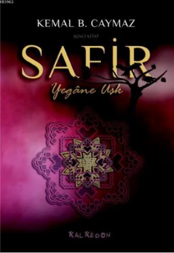 Safir – İkinci Kitap Yegâne Aşk - Kitapiks.com