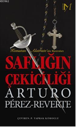 Saflığın Çekiciliği; Komutan Matristenin Maceraları