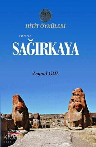 Sağırkaya ( Hitit Öyküleri )
