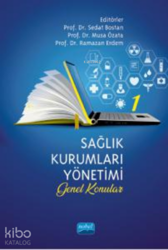 Sağlık Kurumları Yönetimi - 1 (Genel Konular) - Kitapiks.com