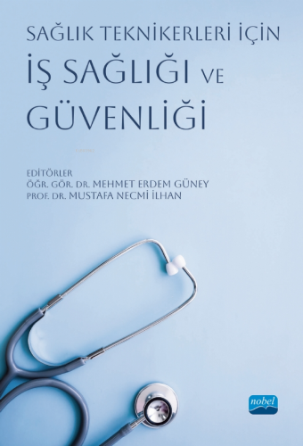 Sağlık Teknikerleri İçin İş Sağlığı ve Güvenliği - Kitapiks.com