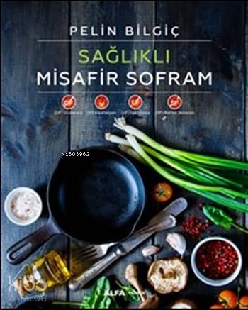 Sağlıklı Misafir Sofram (Ciltli) - Kitapiks.com