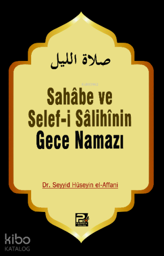 Sahabe ve Selefi Salihinin Gece Namazı - Kitapiks.com