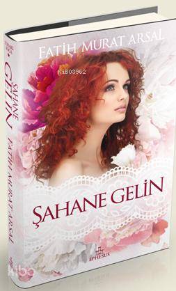 Şahane Gelin (Ciltli); Zoraki Koca Serisi 1 - Kitapiks.com