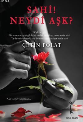 Sahi! Neydi Aşk? - Kitapiks.com