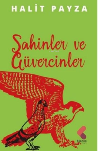 Şahinler ve Güvercinler - Kitapiks.com