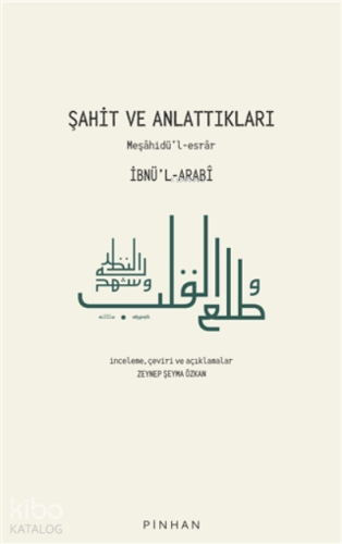 Şahit Ve Anlattıkları;Meşahidü'l-esrar
