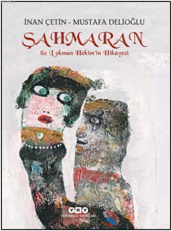 Şahmaran ile Lokman Hekim'in Hikâyesi - Kitapiks.com