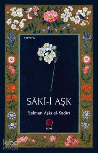 Sâki-i Aşk - Kitapiks.com