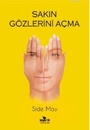 Sakın Gözlerini Açma - Kitapiks.com
