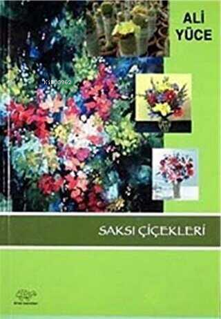 Saksı Çiçekleri - Kitapiks.com