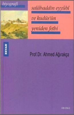 Salahaddin Eyyübi ve Kudüsün Yeniden Fethi - Kitapiks.com