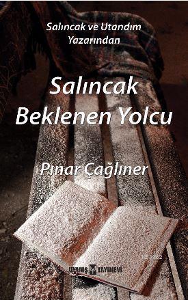 Salıncak Beklenen Yolcu - Kitapiks.com