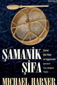 Şamanik Şifa - Kitapiks.com