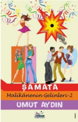 Şamata - Malikanenin Gelinleri 2 - Kitapiks.com