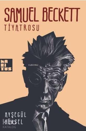 Samuel Beckett Tiyatrosu - Kitapiks.com