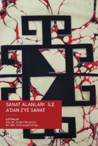 Sanat Alanları ile A'dan Z'ye Sanat - Kitapiks.com