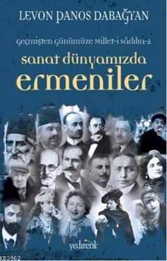 Sanat Dünyamızda Ermeniler - Kitapiks.com