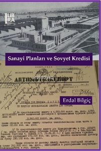 Sanayi Planları ve Sovyet Kredisi