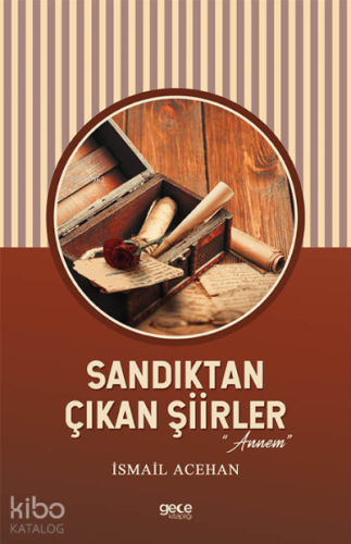 Sandıktan Çıkan Şiirler;Annem - Kitapiks.com