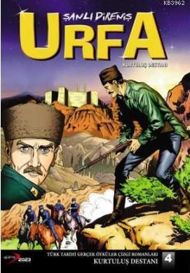 Şanlı Direniş Urfa Kurtuluş Destanı - Kitapiks.com